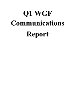 Q1 WGF Communications Report Communications Report from Carol Edgar (National PR)