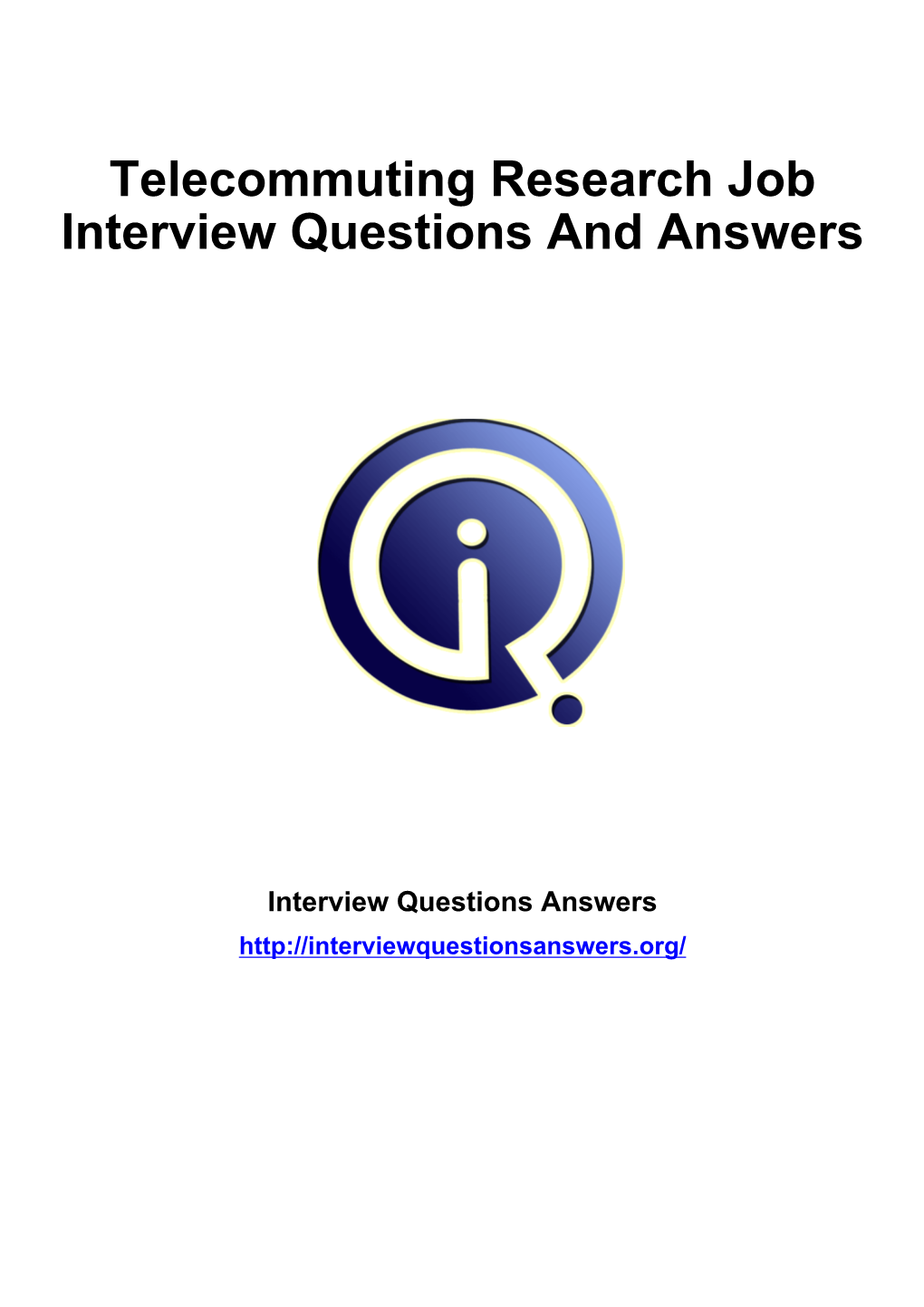 Telecommuting Research Job Interview Questions and Answers