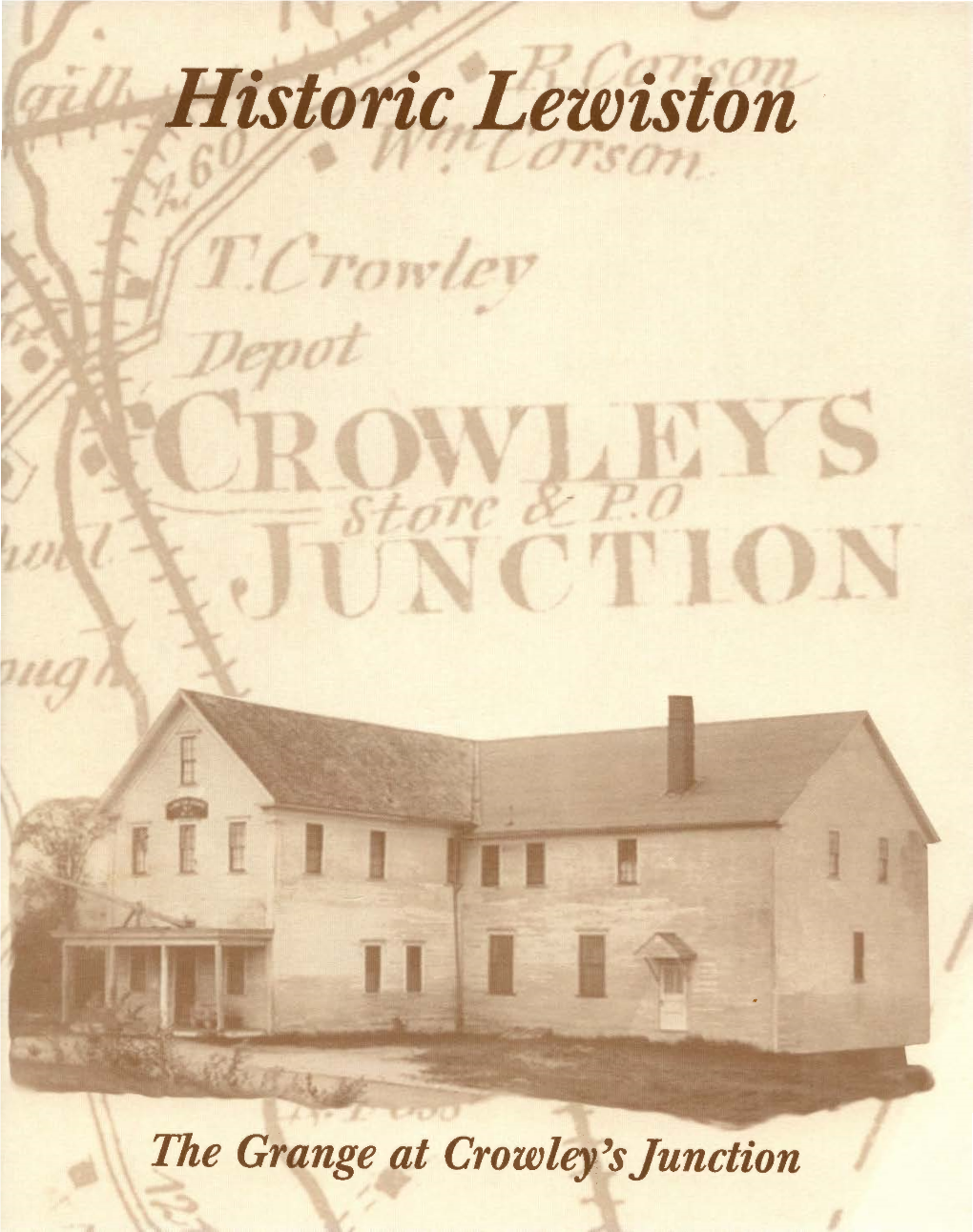 Historic Lewiston: the Grange at Crowley's Junction (2003)