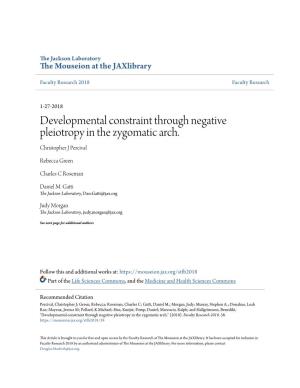 Developmental Constraint Through Negative Pleiotropy in the Zygomatic Arch. Christopher J Percival