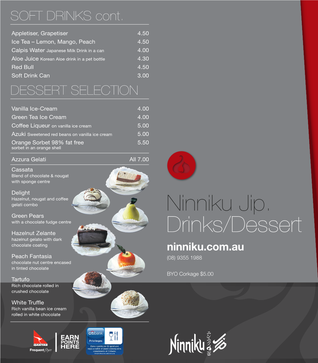 Ninniku Jip. Drinks/Dessert