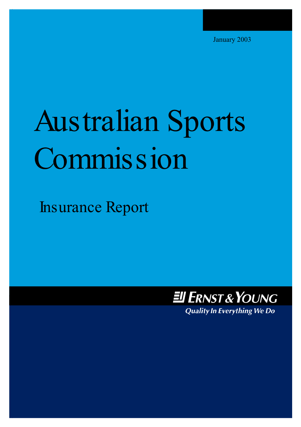 (2003). Australian Sports Commission : Insurance Report
