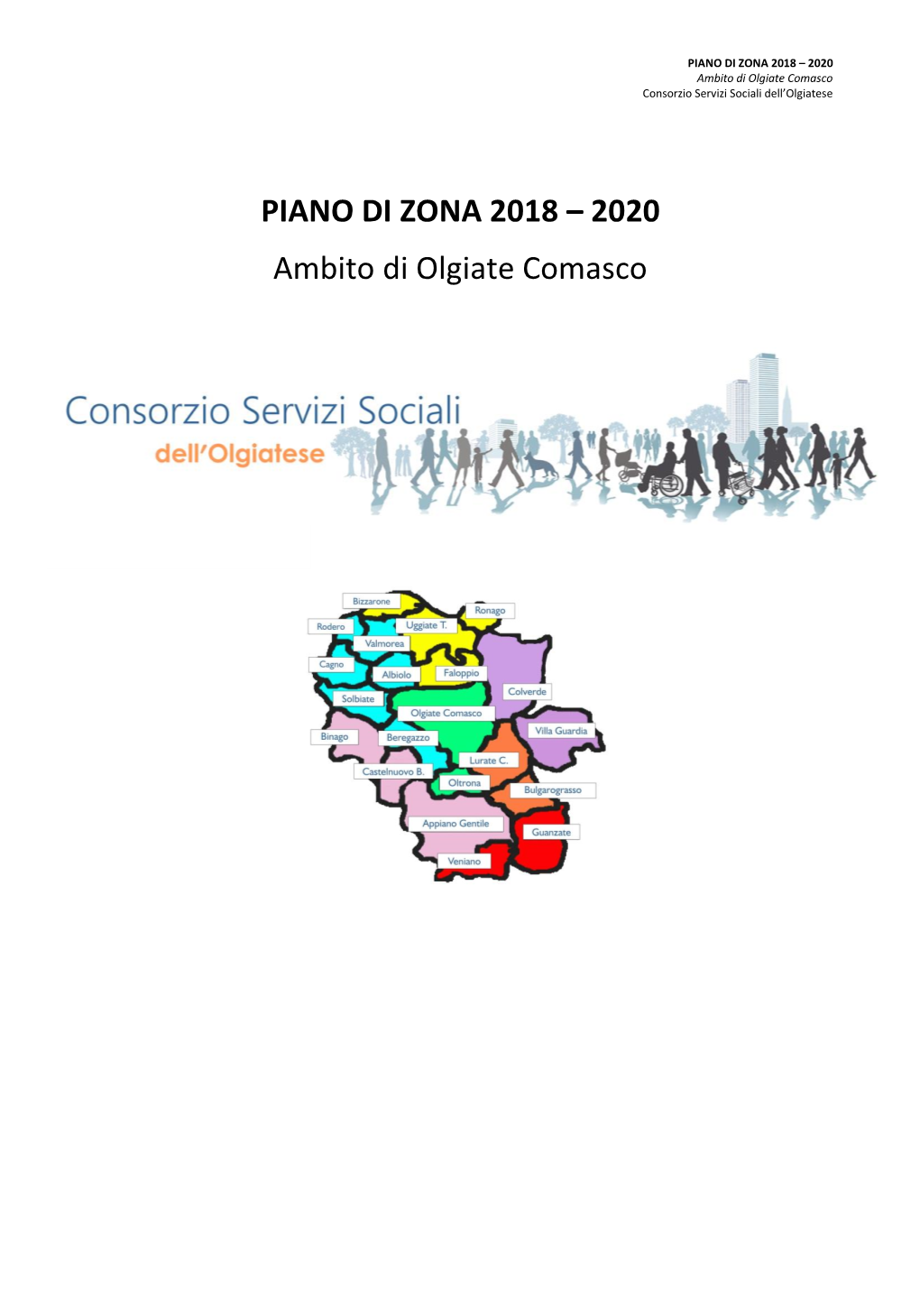 PIANO DI ZONA 2018 – 2020 Ambito Di Olgiate Comasco Consorzio Servizi Sociali Dell’Olgiatese