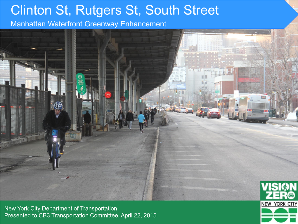 Clinton St, Rutgers St, South Street Manhattan Waterfront Greenway Enhancement