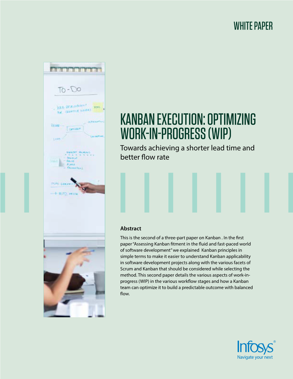 KANBAN EXECUTION: OPTIMIZING WORK-IN-PROGRESS (WIP) Towards Achieving a Shorter Lead Time and Better Flow Rate