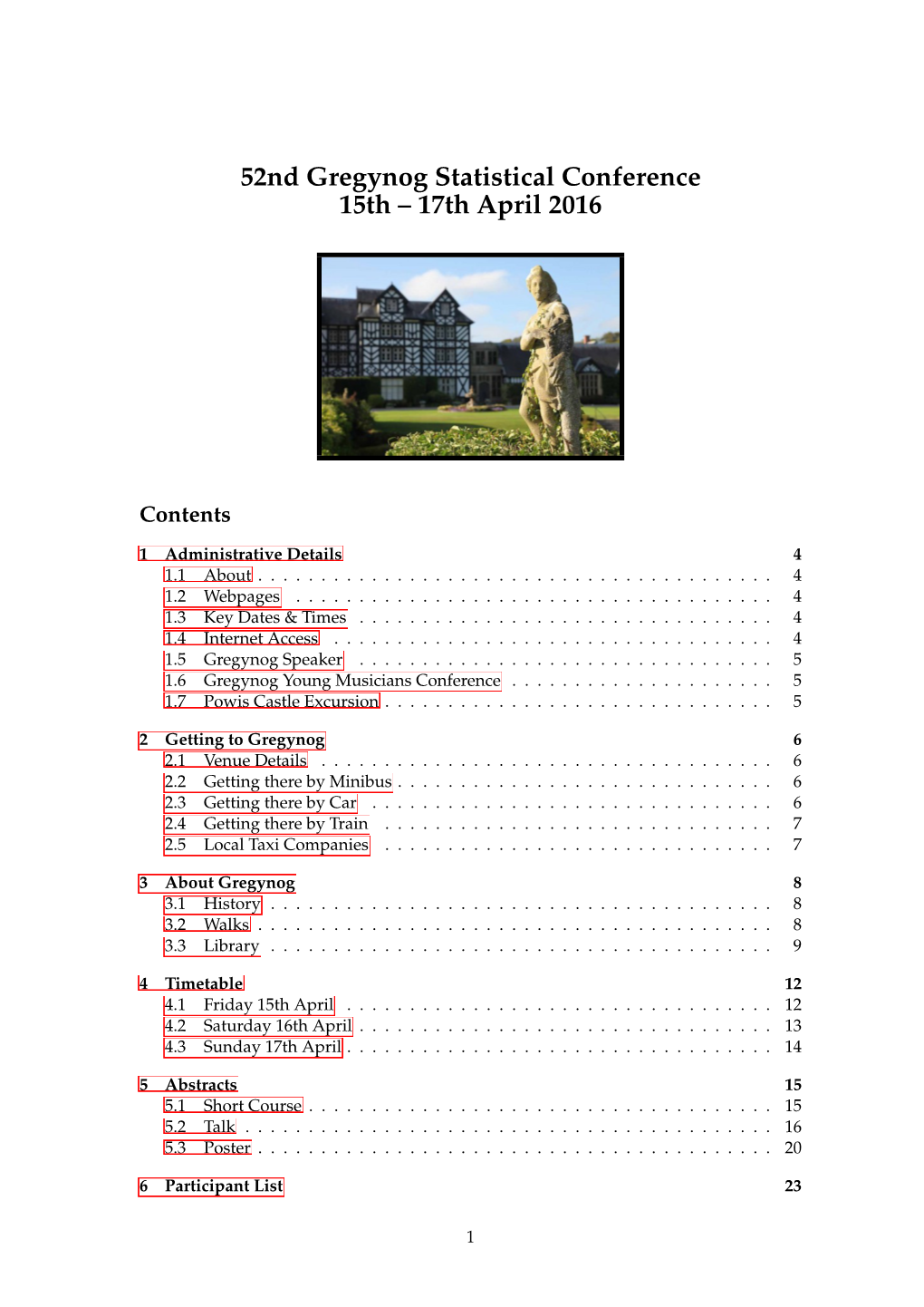 52Nd Gregynog Statistical Conference 15Th – 17Th April 2016