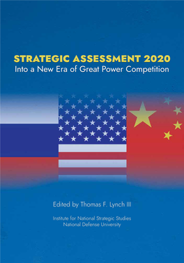 Strategic Assessment 2020: Into a New Era of Great Power Competition Follow
