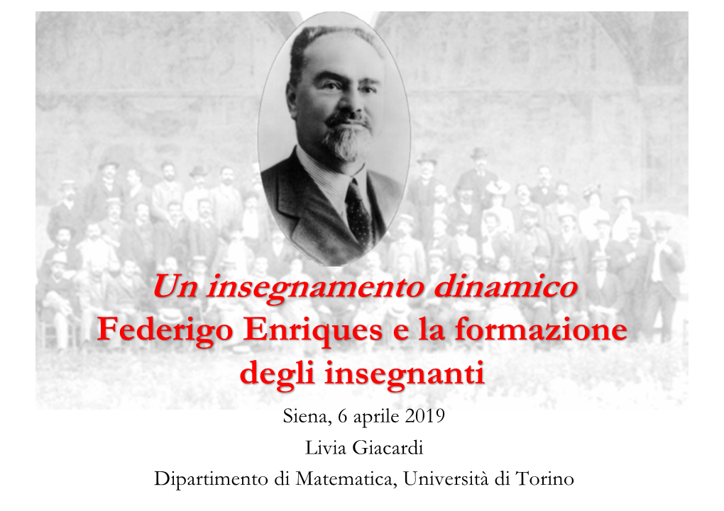 "Insegnamento Dinamico". Federigo Enriques E La Formazione Degli Insegnanti