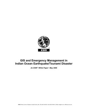 GIS and Emergency Management in Indian Ocean Earthquake/Tsunami Disaster
