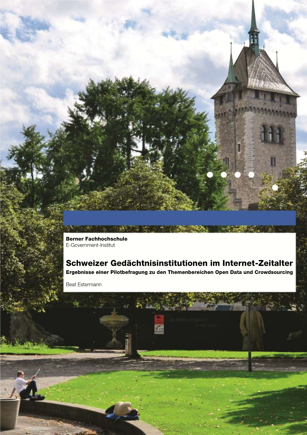 (2013): Schweizer Gedächtnisinstitutionen Im Internet