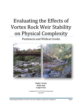 Evaluating the Effects of Vortex Rock Weir Stability on Physical Complexity Penitencia and Wildcat Creeks