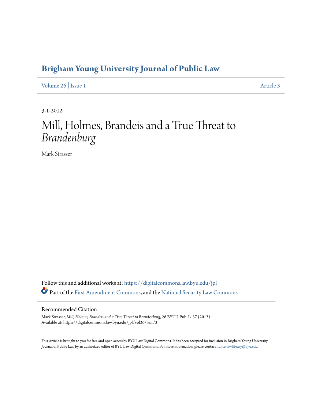 Mill, Holmes, Brandeis and a True Threat to Brandenburg Mark Strasser