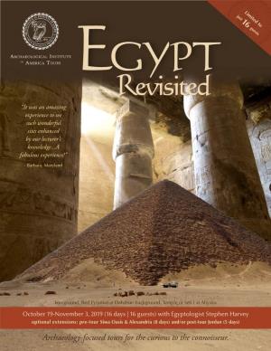 Egypt Revisited “It Was an Amazing Experience to See Such Wonderful Sites Enhanced by Our Lecturer’S Knowledge...A Fabulous Experience!”