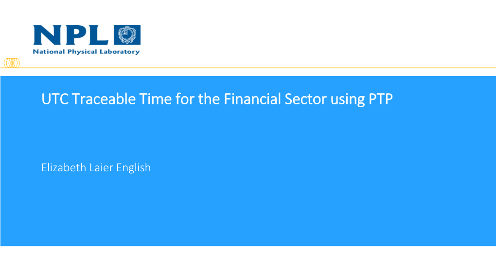 UTC Traceable Time for the Financial Sector Using PTP