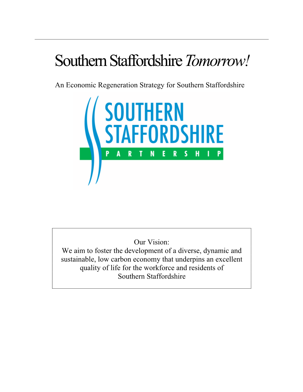 Southern Staffordshire Tomorrow!