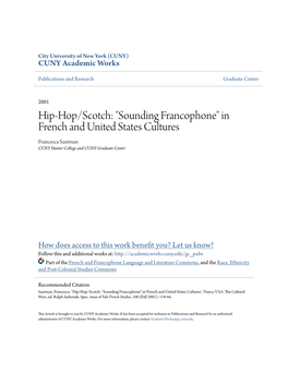 Hip-Hop/Scotch: "Sounding Francophone" in French and United States Cultures Francesca Sautman CUNY Hunter College and CUNY Graduate Center