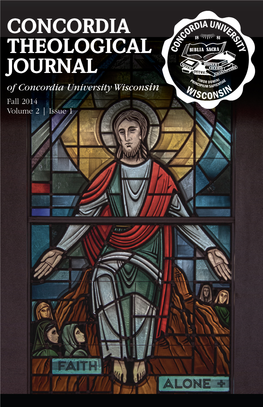 Fall 2014 Concordia Theological Journal Vol. 2 Issue 1