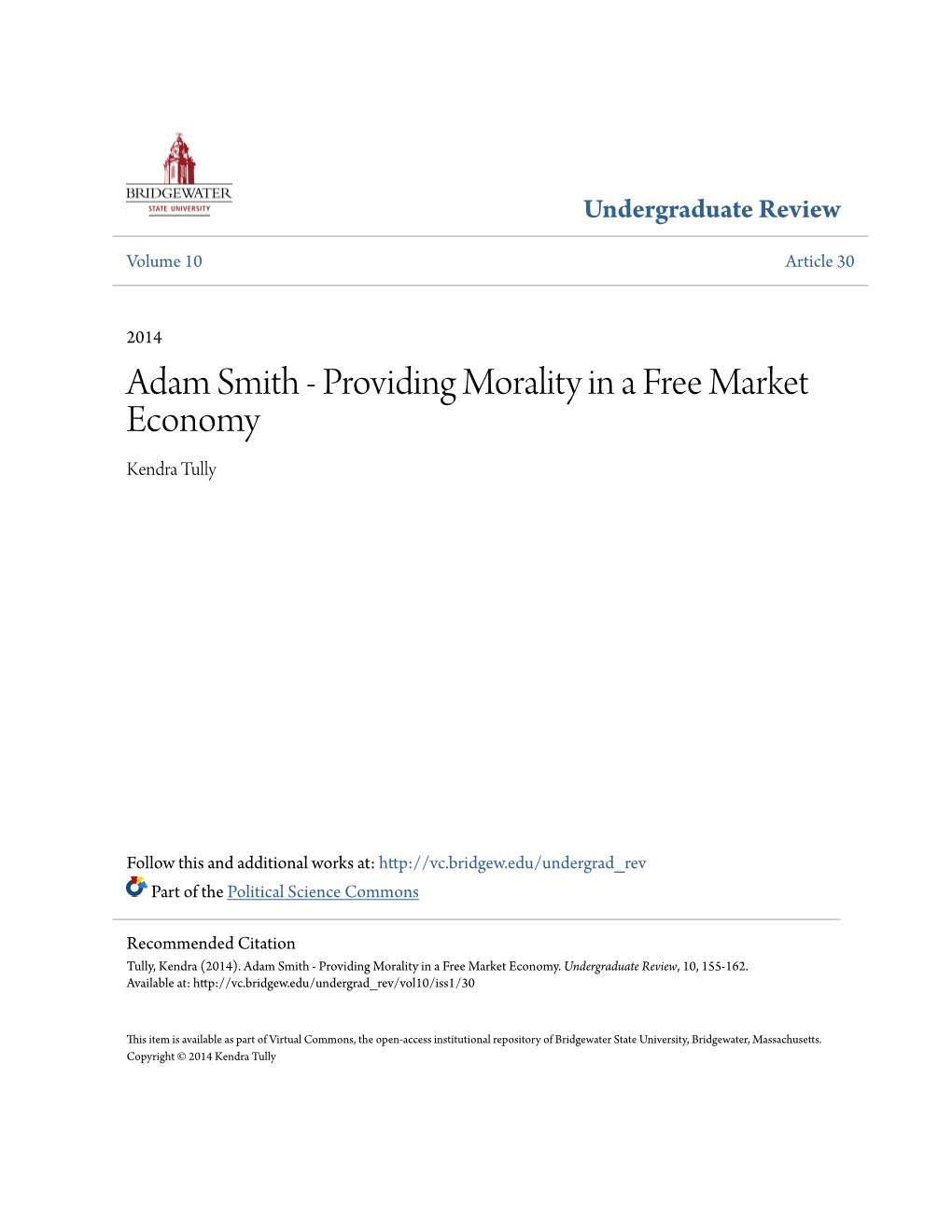 Adam Smith - Providing Morality in a Free Market Economy Kendra Tully