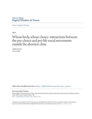 Interactions Between the Pro-Choice and Pro-Life Social Movements Outside the Abortion Clinic Sophie Deixel Vassar College