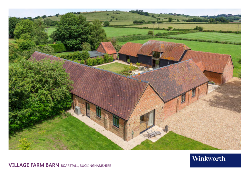 Village Farm Barn Boarstall, Buckinghamshire Village Farm Barn Boarstall, Buckinghamshire