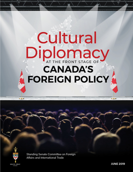 Cultural Diplomacy at the Front Stage of Canada's Foreign Policy