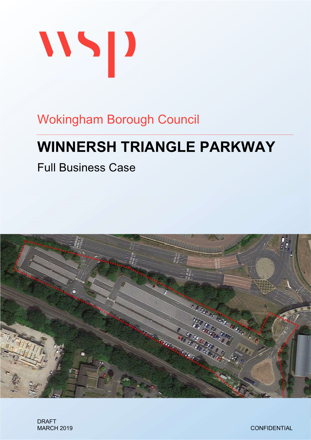 WINNERSH TRIANGLE PARKWAY Full Business Case