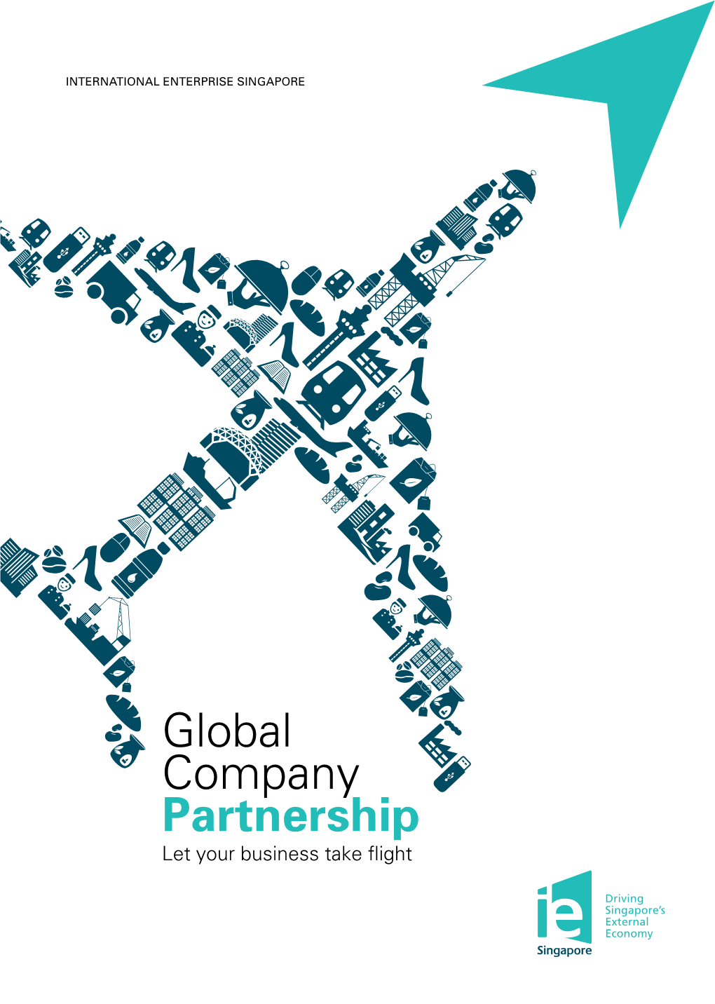 Global Company Partnership Let Your Business Take ﬂight It’S Every Business Owner’S Dream for Their Brand to Go Global