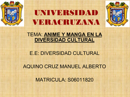 Tema: Anime Y Manga En La Diversidad Cultural Ee