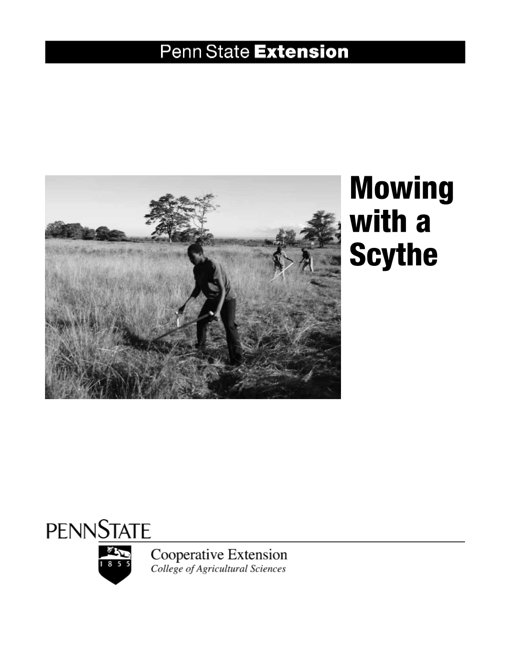 Mowing with a Scythe Introduction Horse-Drawn Sickle-Bar Mowers