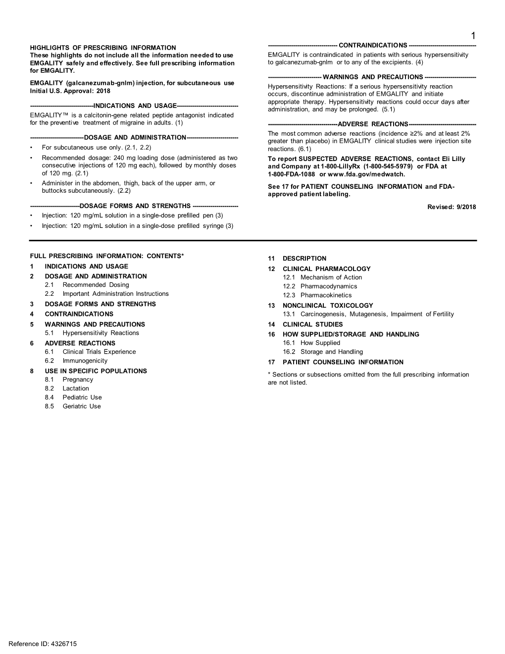 EMGALITY (Galcanezumab-Gnlm) Injection, for Subcutaneous Use Hypersensitivity Reactions: If a Serious Hypersensitivity Reaction Initial U.S