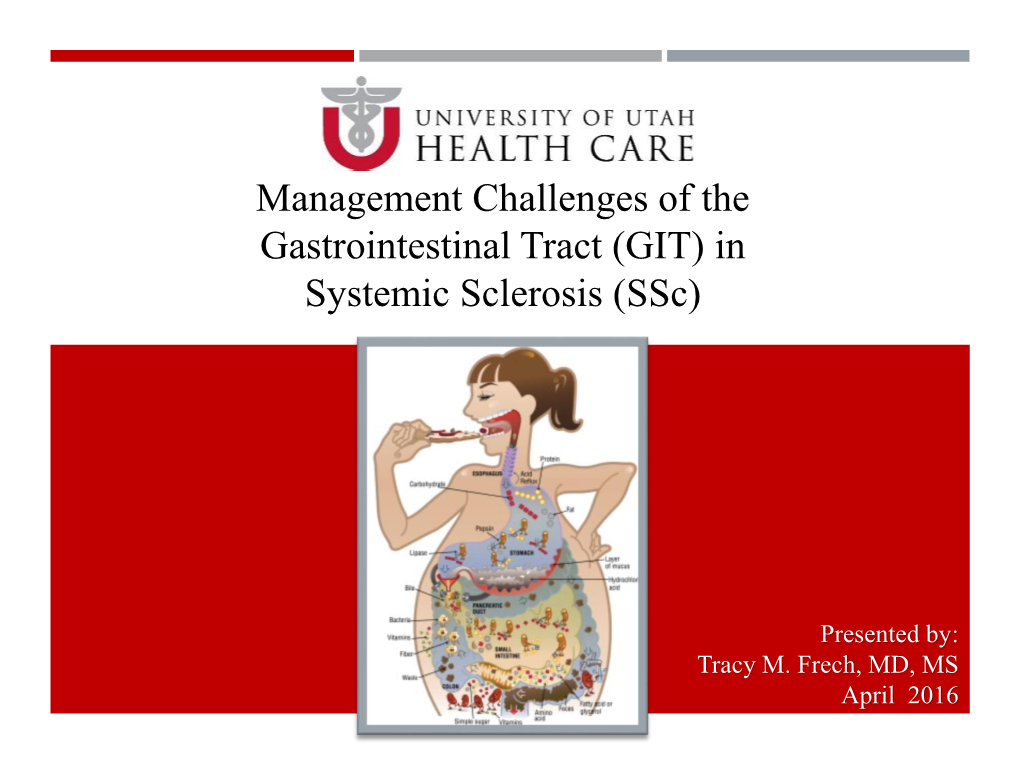 Management Challenges of the Gastrointestinal Tract (GIT) in Systemic Sclerosis (Ssc)