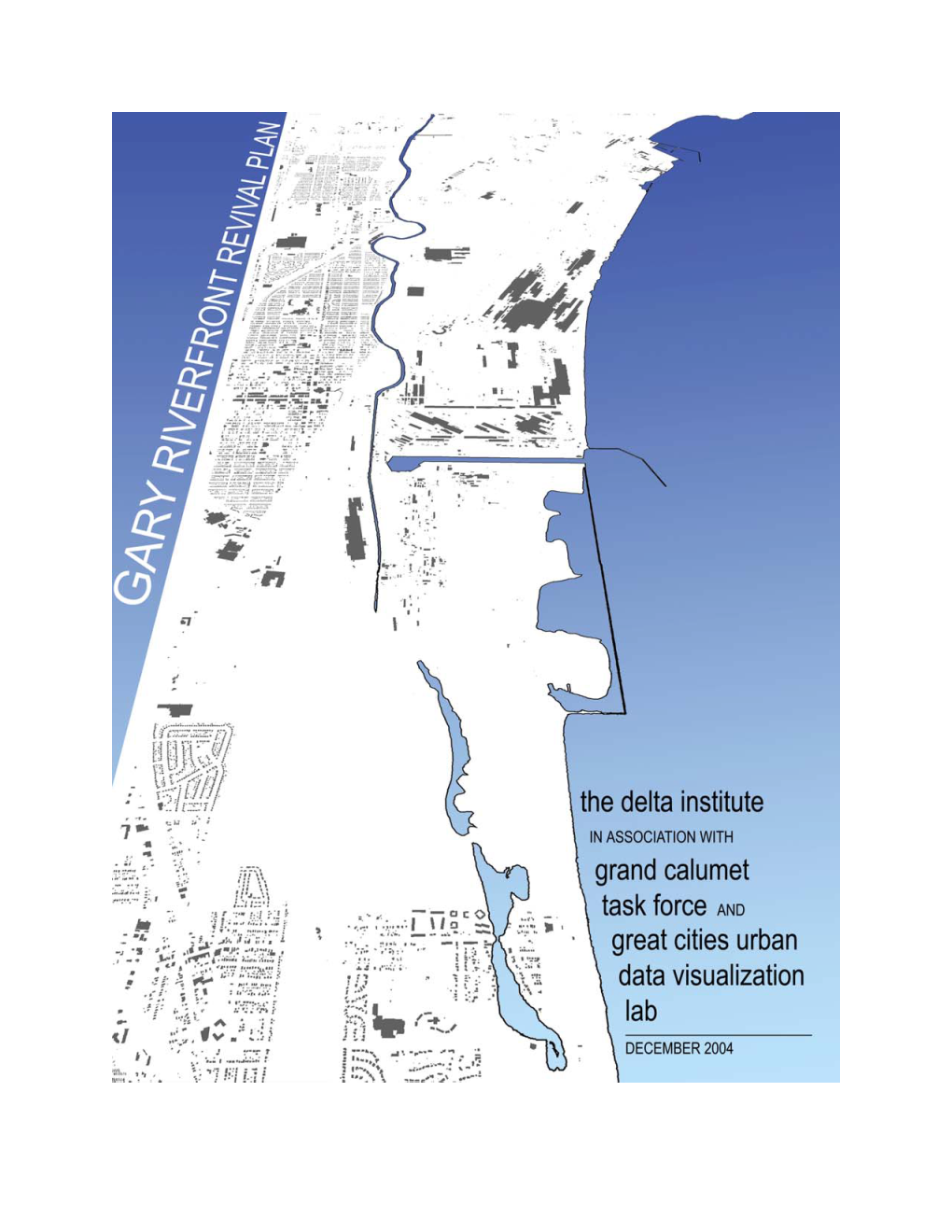Gary Riverfront Revival Plan, the Delta