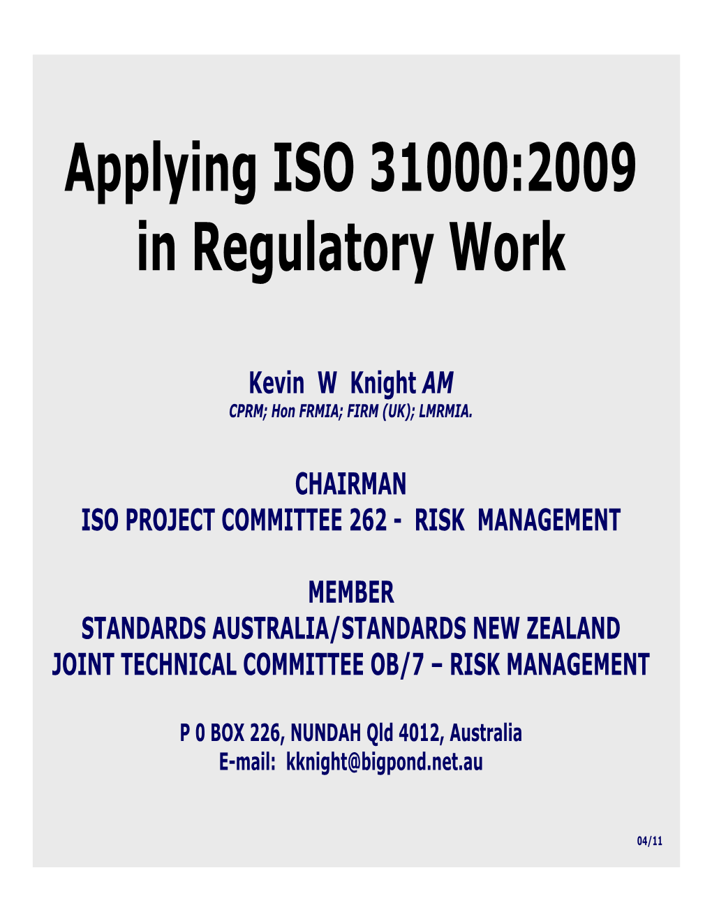 Applying ISO 31000:2009 in Regulatory Work
