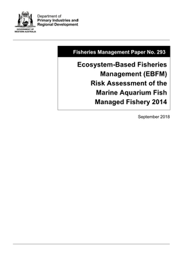 Ecosystem-Based Fisheries Management (EBFM) Approach Which Considers All Relevant Ecological, Social, Economic and Governance Issues to Deliver Community Outcomes