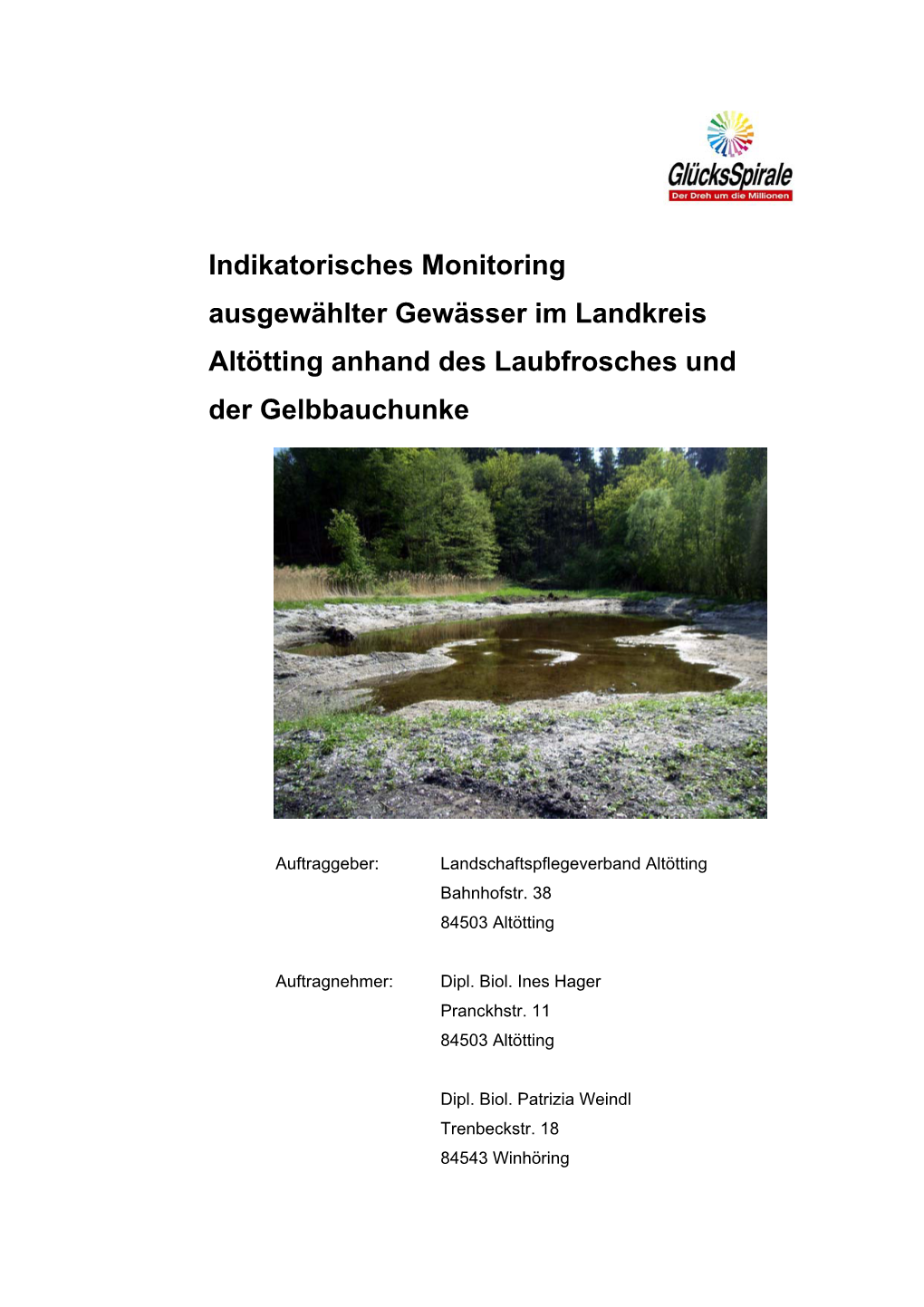 Indikatorisches Monitoring Ausgewählter Gewässer Im Landkreis Altötting Anhand Des Laubfrosches Und Der Gelbbauchunke