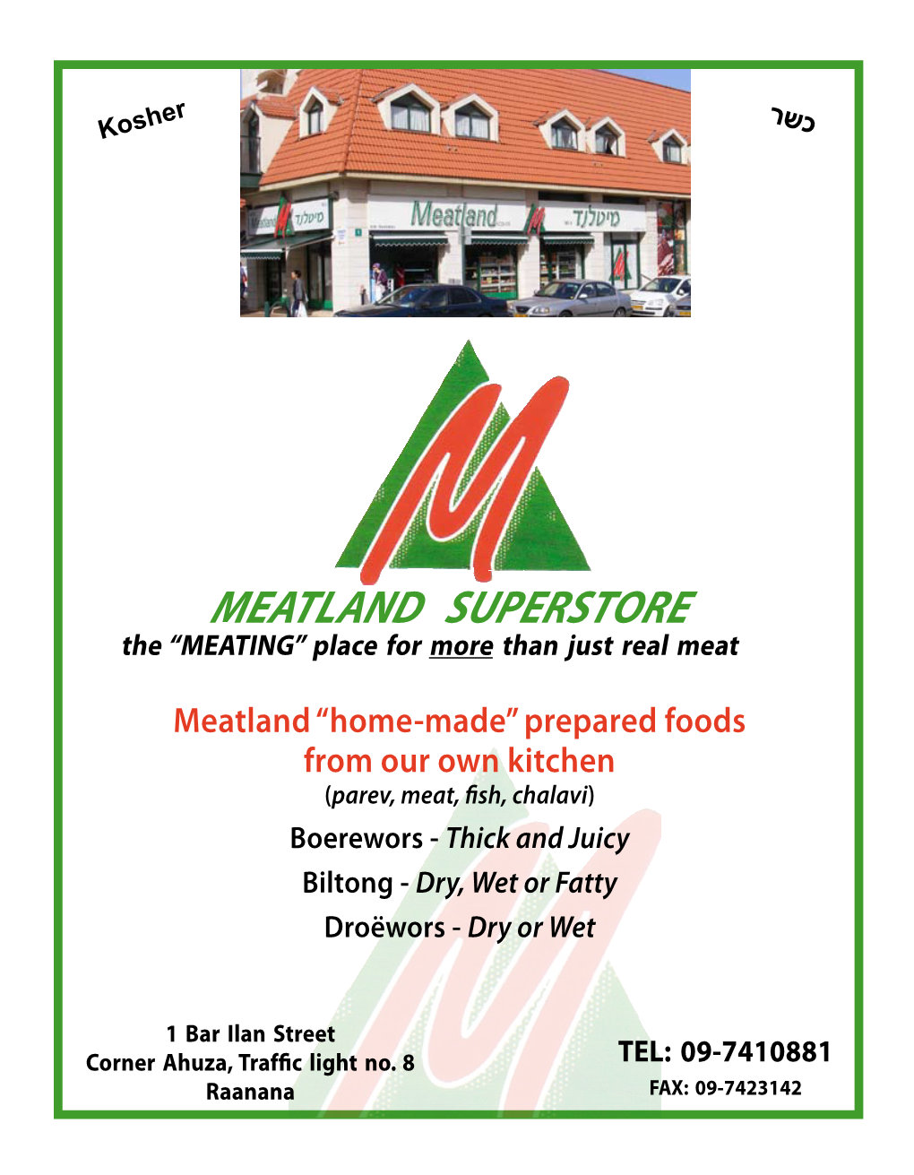 MEATLAND SUPERSTORE the “MEATING” Place for More Than Just Real Meat