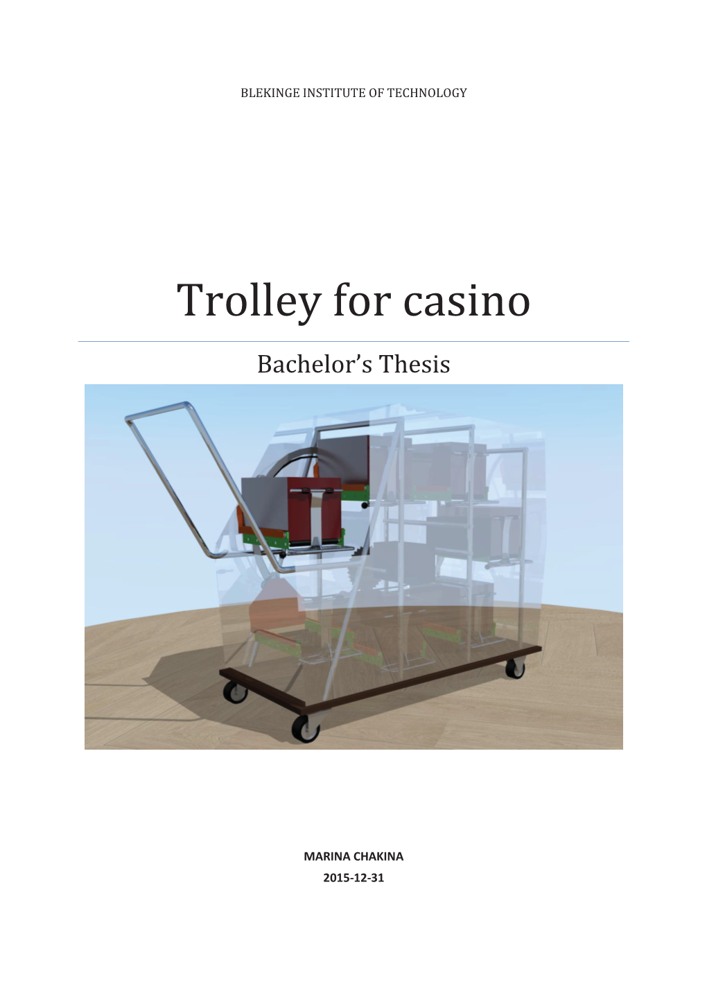 Trolley for Casino Bachelor’S Thesis