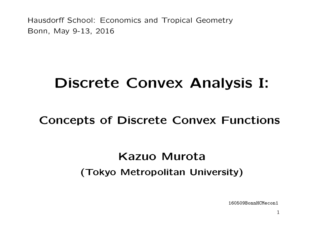 Discrete Convex Analysis I