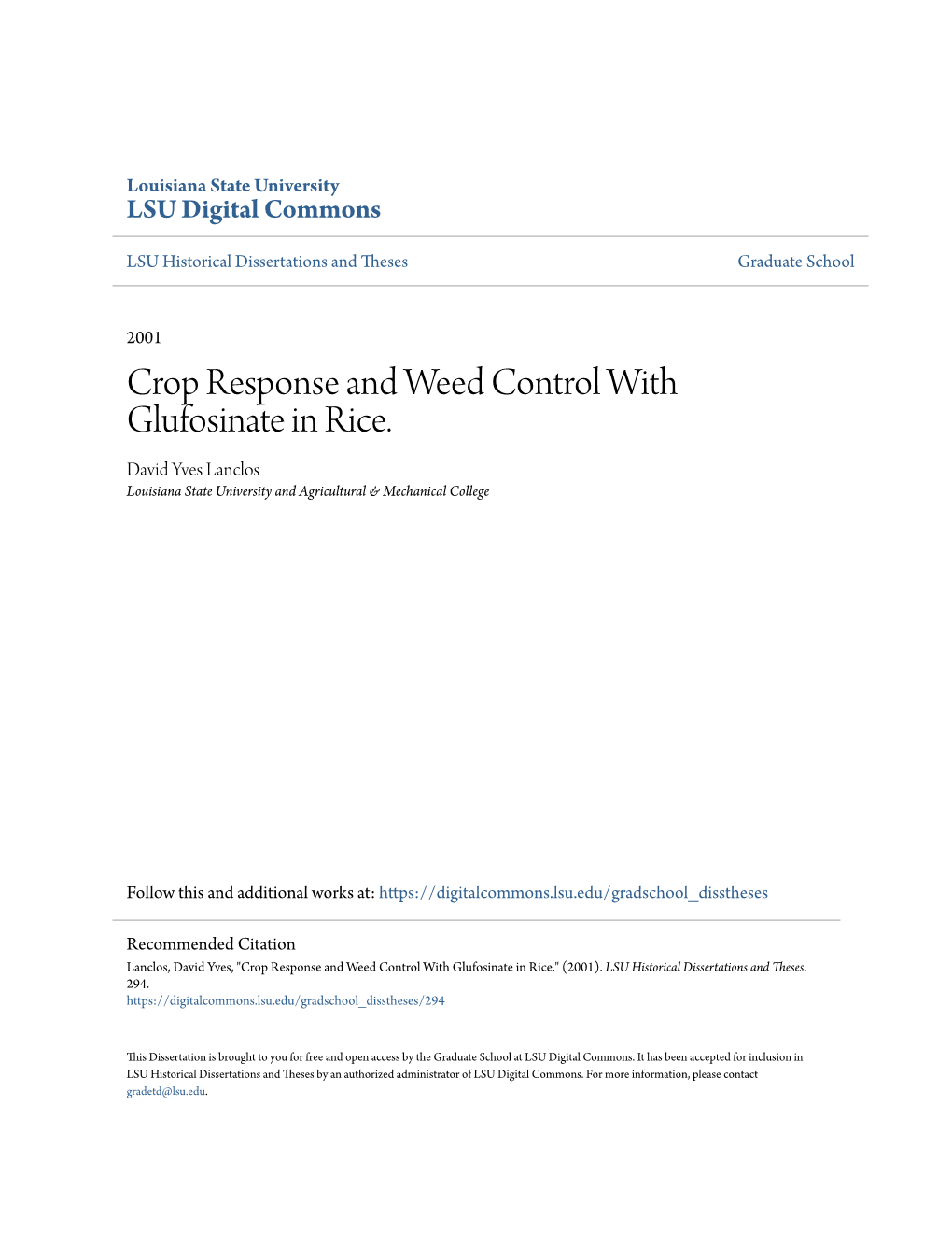 Crop Response and Weed Control with Glufosinate in Rice. David Yves Lanclos Louisiana State University and Agricultural & Mechanical College