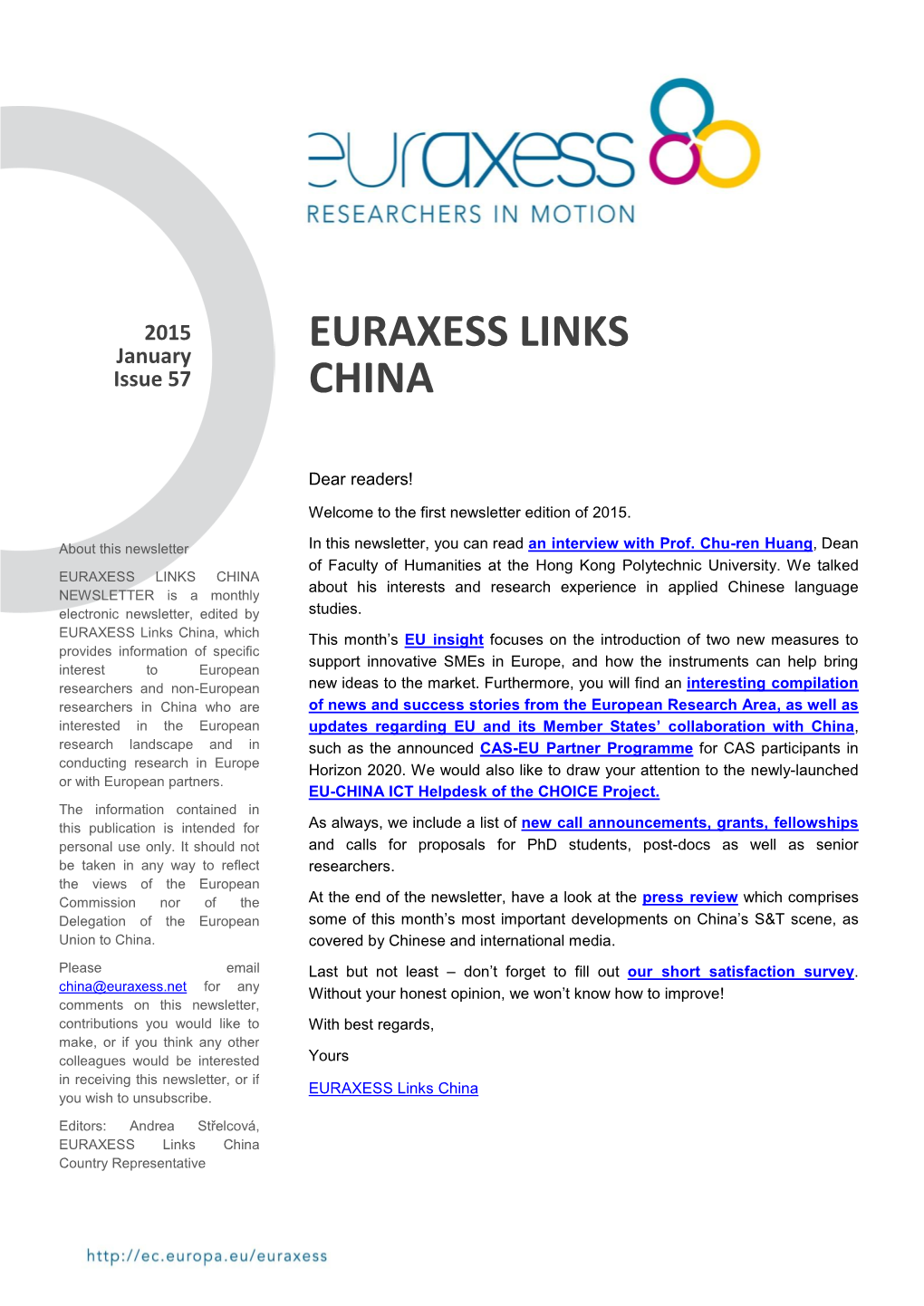 EURAXESS LINKS CHINA About His Interests and Research Experience in Applied Chinese Language NEWSLETTER Is a Monthly Electronic Newsletter, Edited by Studies