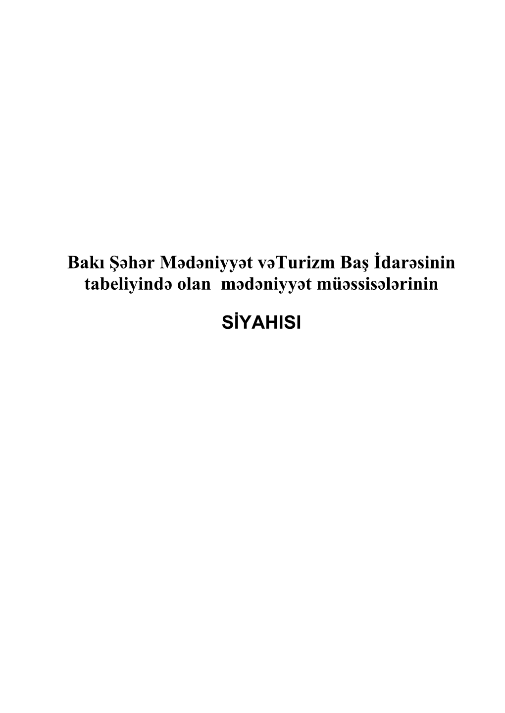 Bakı Şəhər Mədəniyyət Vəturizm Baş İdarəsinin Tabeliyində Olan Mədəniyyət Müəssisələrinin