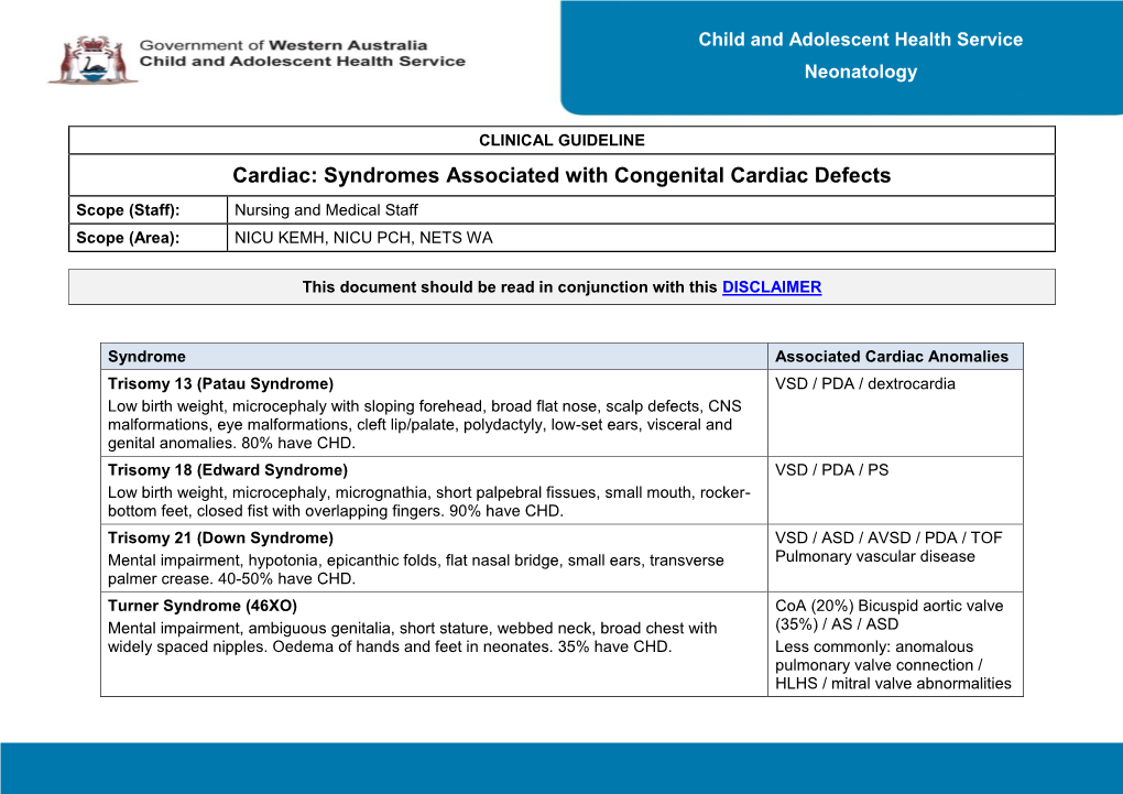 Syndromes Associated with Congenital Cardiac Defects Scope (Staff): Nursing and Medical Staff Scope (Area): NICU KEMH, NICU PCH, NETS WA