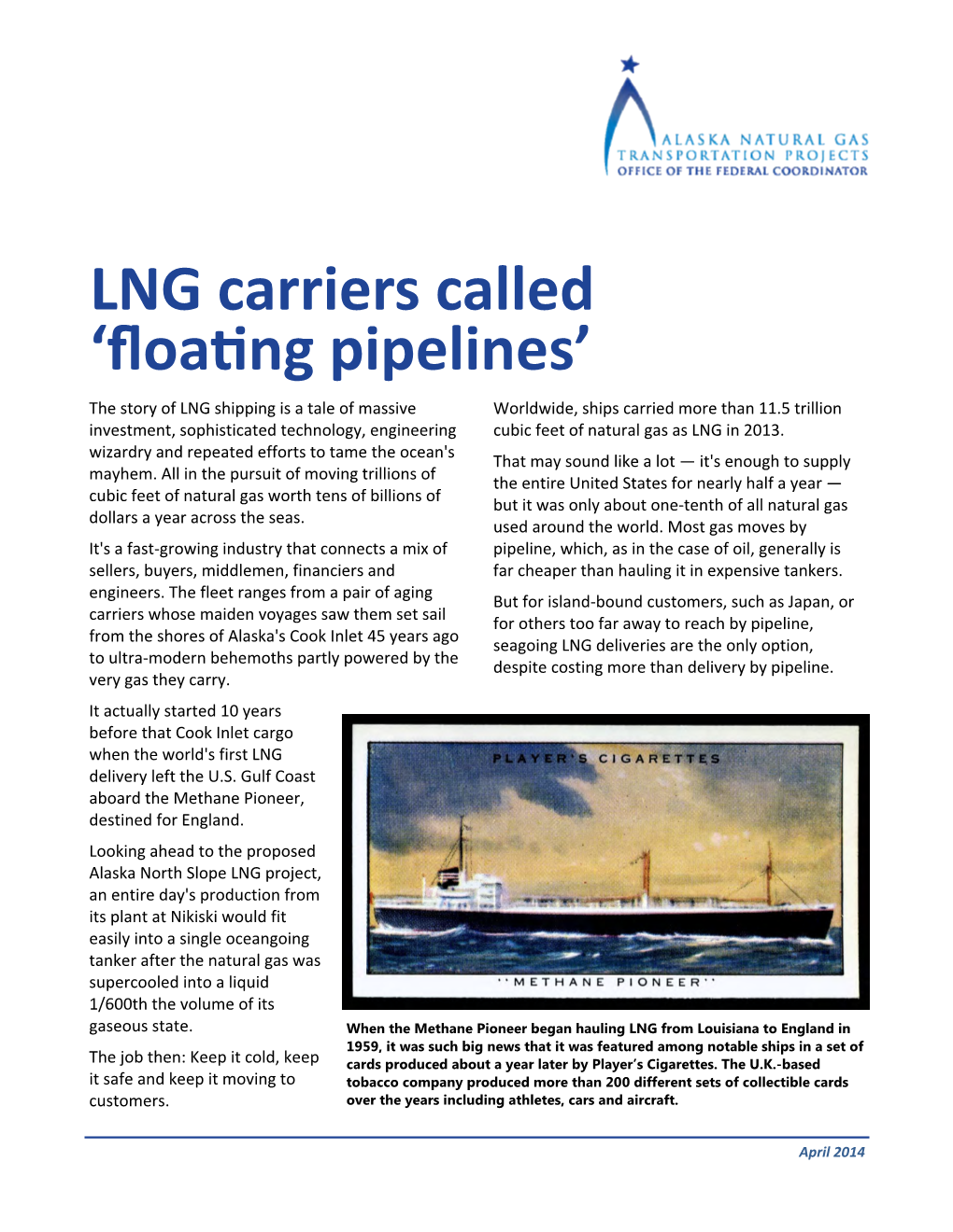 LNG Carriers Called 'Floang Pipelines'