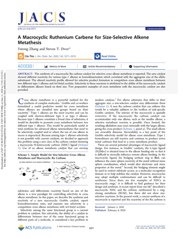 A Macrocyclic Ruthenium Carbene for Size-Selective Alkene Metathesis Yutong Zhang and Steven T