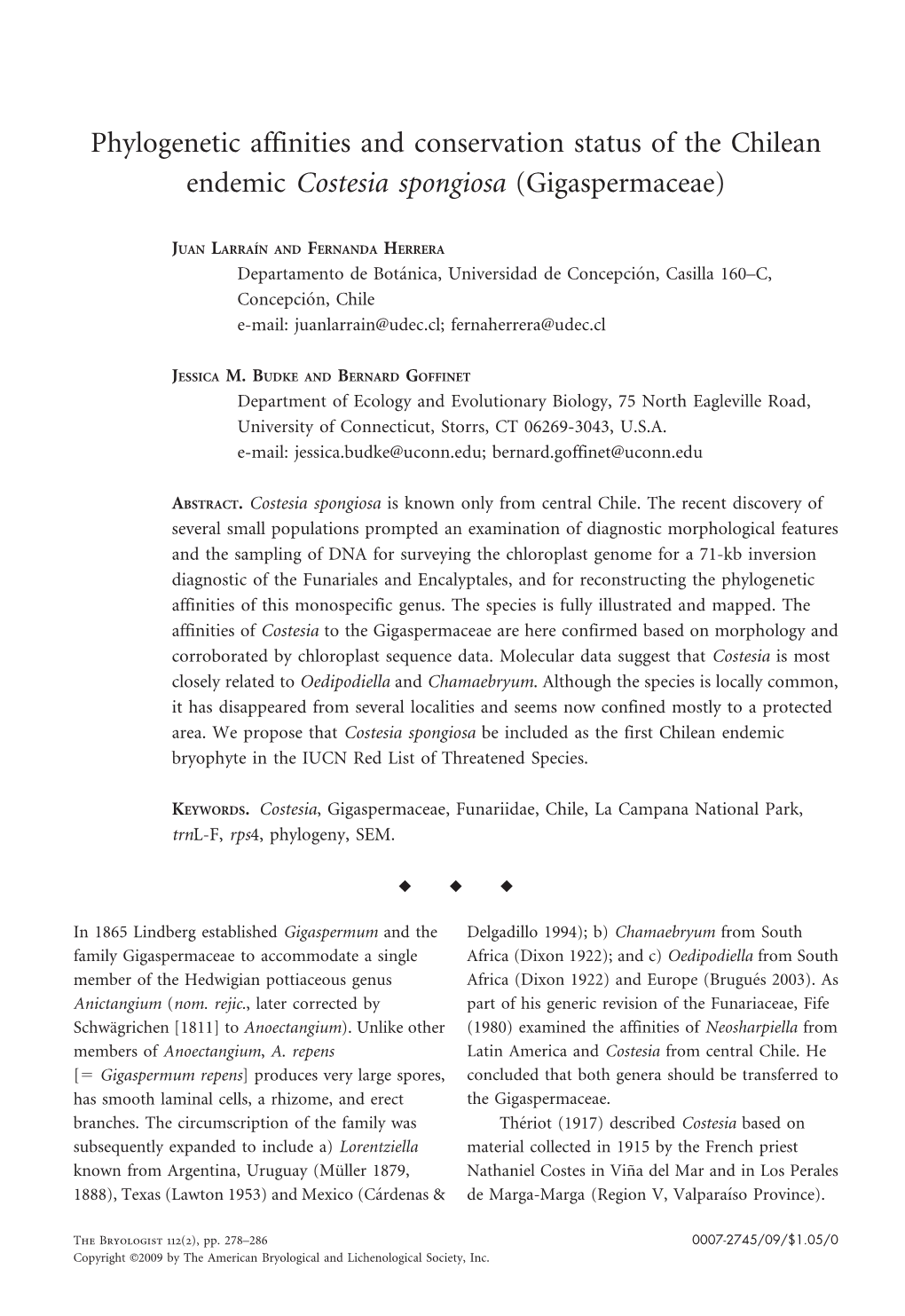 Phylogenetic Affinities and Conservation Status of the Chilean Endemic Costesia Spongiosa (Gigaspermaceae)