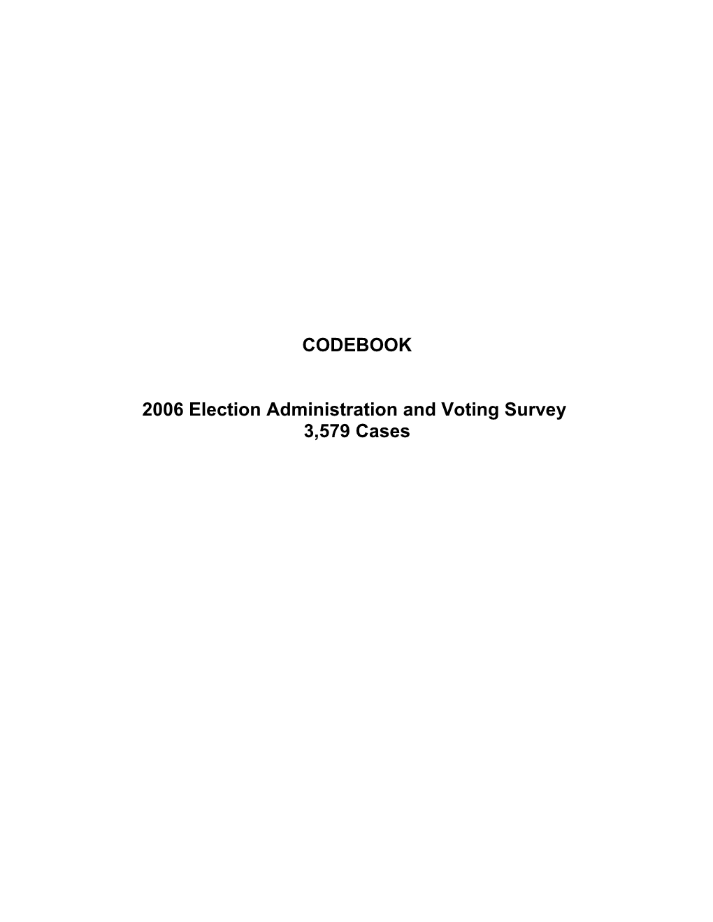 2006 Election Administration and Voting Survey