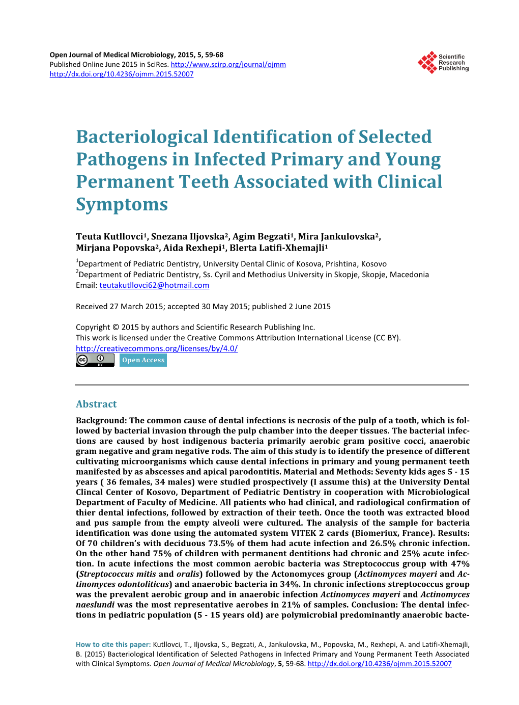 Bacteriological Identification of Selected Pathogens in Infected Primary and Young Permanent Teeth Associated with Clinical Symptoms