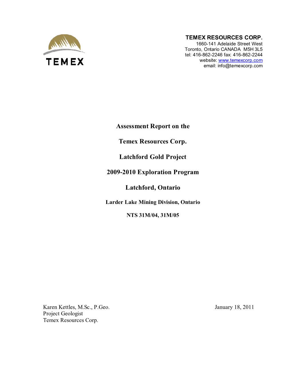 Assessment Report on the Temex Resources Corp. Latchford Gold