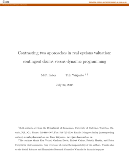 Contrasting Two Approaches in Real Options Valuation: Contingent Claims Versus Dynamic Programming