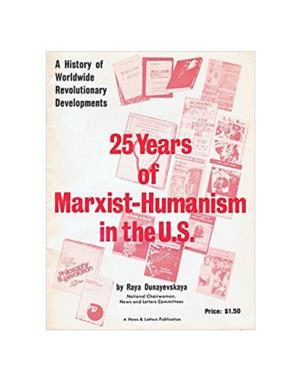 25 Years of Marxist-Humanism in the U.S